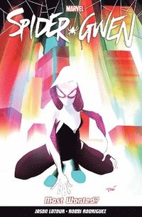 bokomslag Spider-gwen Vol. 0: Most Wanted?