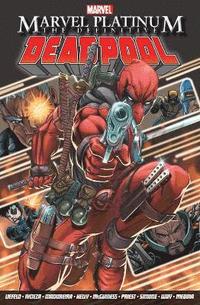 bokomslag Marvel Platinum: The Definitive Deadpool