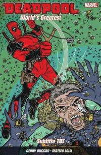 bokomslag Deadpool: World's Greatest Vol. 3: The End of an Error