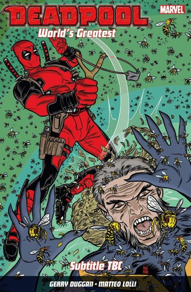 Gerry Duggan - Deadpool: World's Greatest Vol. 3: The End of an Error, Häftad