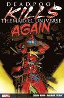 bokomslag Deadpool Kills The Marvel Universe Again