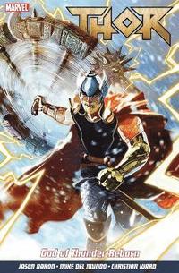 bokomslag Thor Vol. 1: God Of Thunder Reborn