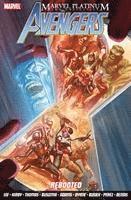 Marvel Platinum: The Definitive Avengers Rebooted 1