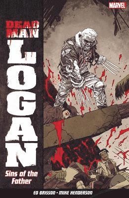 Dead Man Logan Vol. 1: Sins Of The Father 1