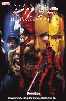 bokomslag Deadpool Kills the Marvel Universe Omnibus
