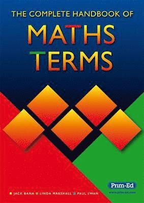 The Complete Handbook of Maths Terms 1
