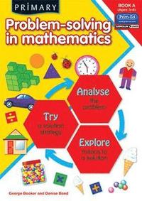 bokomslag Primary Problem-Solving in Mathematics: Bk.A