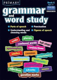 bokomslag Primary Grammar and Word Study: Bk. G