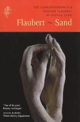 bokomslag The Correspondence of Gustave Flaubert & George Sand