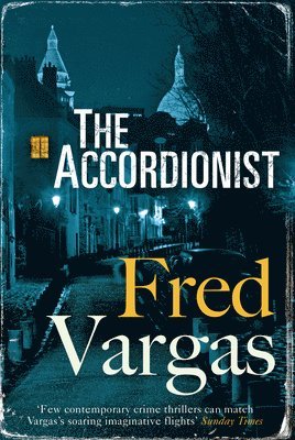 Fred Vargas - The Accordionist: Volume 3, Inbunden