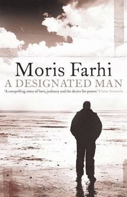 Moris Farhi - Designated Man, Inbunden