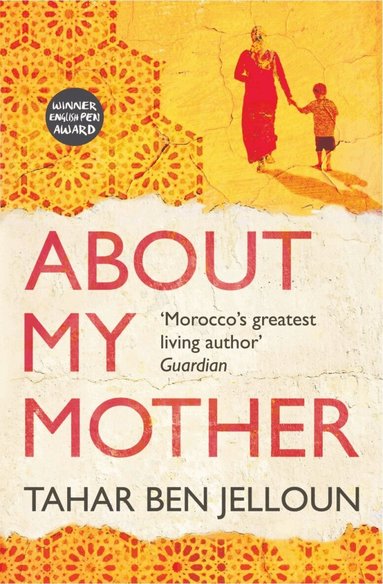 Tahar Ben Jelloun - About My Mother, Häftad