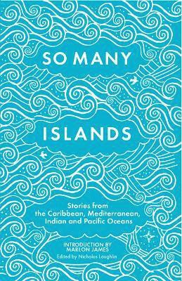 Nicholas Laughlin - So Many Islands, Häftad