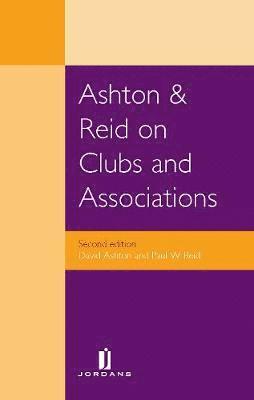 David Ashton, Paul W Reid - Ashton & Reid on Clubs and Associations, Inbunden