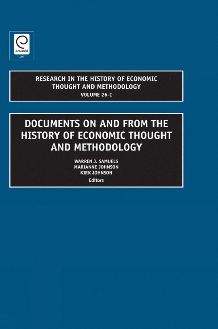 Warren J. Samuels, Jeff E. Biddle, Ross B. Emmett - Documents on and from the History of Economic Thought and Methodology, Inbunden