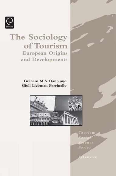 Graham Dann, Giuli Liebman Parrinello - Sociology of Tourism, Inbunden