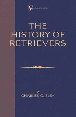 The History of Retrievers 1