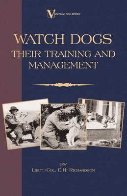 Lieut.-Col. E.H. Richardson, Lieut -Col E. H. Richardson - Watch Dogs, Häftad