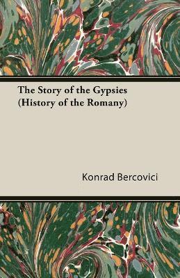 Story of the Gypsies (History of the Romany)
