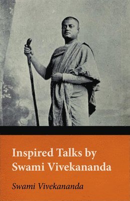 bokomslag Inspired Talks By Swami Vivekananda