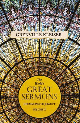 The World's Great Sermons -Vol X 1