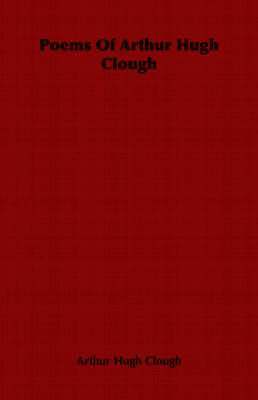 bokomslag Poems Of Arthur Hugh Clough