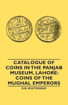 bokomslag Catalogue Of Coins In The Panjab Museum, Lahore