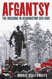 bokomslag Afgantsy : the russians in afghanistan, 1979-89