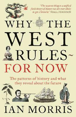 Why The West Rules - For Now 1