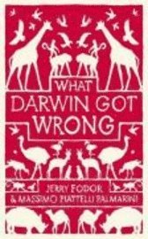 bokomslag What darwin got wrong : a groundbreaking attack on the reigning