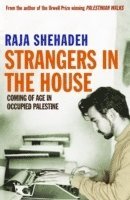 Raja Shehadeh - Strangers in the House, Häftad