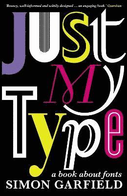 Just My Type: A Book About Fonts Paperback 1