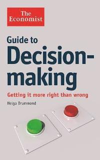 bokomslag The Economist Guide to Decision-Making