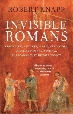 Robert C. Knapp, Professor Robert C. Knapp - Invisible Romans, Häftad