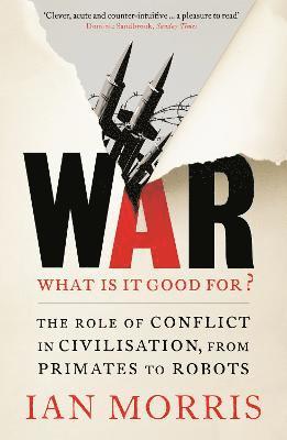 Ian Morris - War: What is it good for?, Häftad