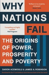 bokomslag Why Nations Fail: The Origins of Power, Prosperity and Poverty