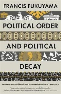 bokomslag Political Order and Political Decay