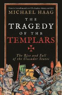 bokomslag The Tragedy of the Templars