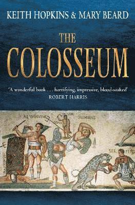 Keith Hopkins, Mary Beard - Colosseum, Häftad