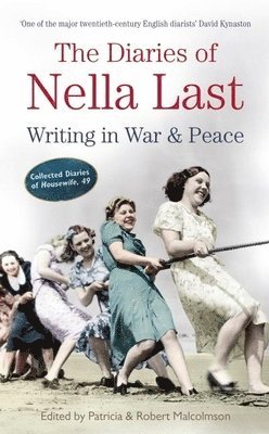 Patricia Malcolmson, Robert Malcolmson, Patricia Malcolmson, Robert Malcolmson - Diaries of Nella Last, Häftad
