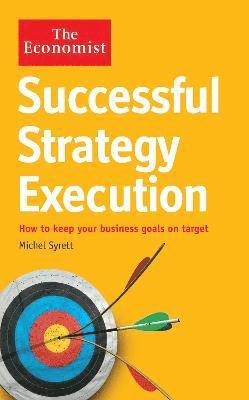 bokomslag The Economist: Successful Strategy Execution