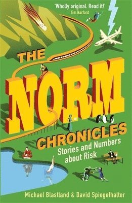 David Spiegelhalter, Michael Blastland - Norm Chronicles, Häftad
