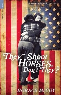 bokomslag They Shoot Horses, Don't They?