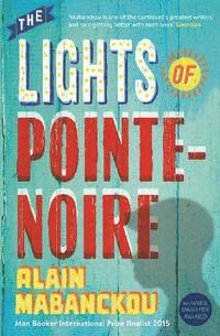 bokomslag The Lights of Pointe-Noire