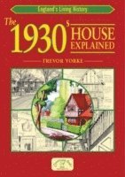Trevor Yorke - 1930s House Explained, Häftad