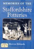 Memories of the Staffordshire Potteries