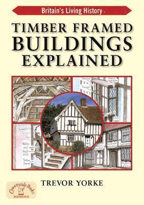 Timber-Framed Building Explained 1