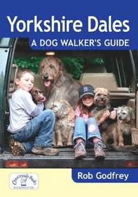 bokomslag Yorkshire Dales: A Dog Walker's Guide