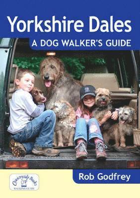 Yorkshire Dales: A Dog Walker's Guide 1