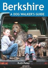 bokomslag Berkshire a Dog Walker's Guide